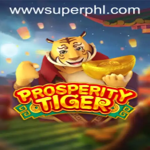 Exploring the Thrills of ProsperityTiger: A New Era in Gaming with SUPERPH